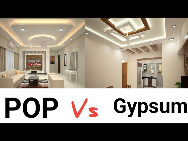 Gypsum Ceiling vs POP Ceiling